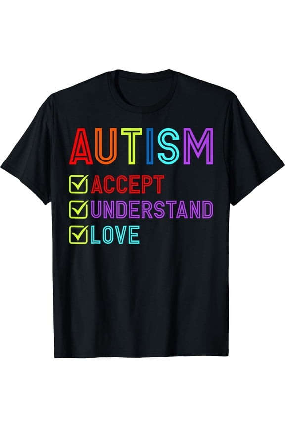 Autism Awareness Accept Understand Love Autistic Support T-Shirt