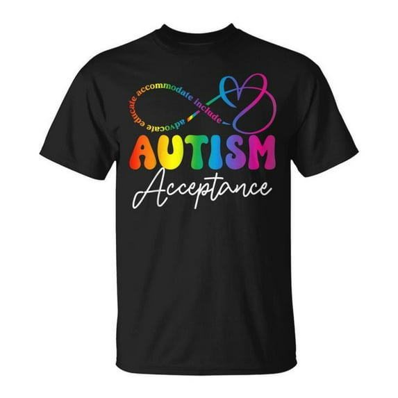 Autism Awareness Acceptance Infinity Symbol Advocate Educate T-Shirt - Support Autism Awareness, Infinity Symbol Shirt, Advocate and Educate Apparel, Autism Acceptance Tee