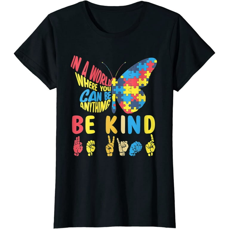 Be Kind Autism Sign Language T-Shirt Be Kind Autism Sign Language T-Shirt
