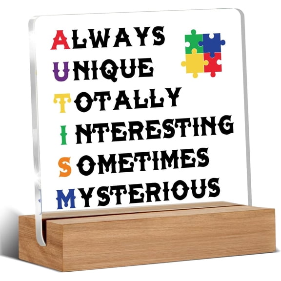 Autism Awareness Gift Autism Decoration Autistic Support Quotes Clear Desk Decorative Sign Autistic Support Acrylic Plaque Sign With Wooden Stand for Desk Table Shelf