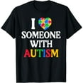 thumbnail image 1 of Autism Awareness Heart I Love Someone With Autism Mom Dad T-Shirt, 1 of 4