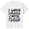 thumbnail image 1 of Autism Awareness I Love Someone With Autism T-Shirt, 1 of 3