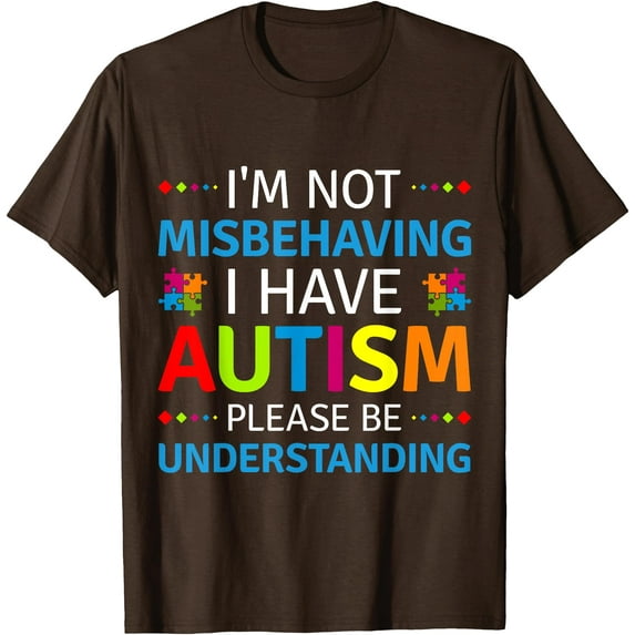 Autism Awareness I'm Not Misbehaving I Have Autism Unisex T-Shirt for Men Women Kids Toddler