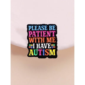 Autism Awareness Lapel Pin Multicolor Rainbow Quote Please Be Patient
