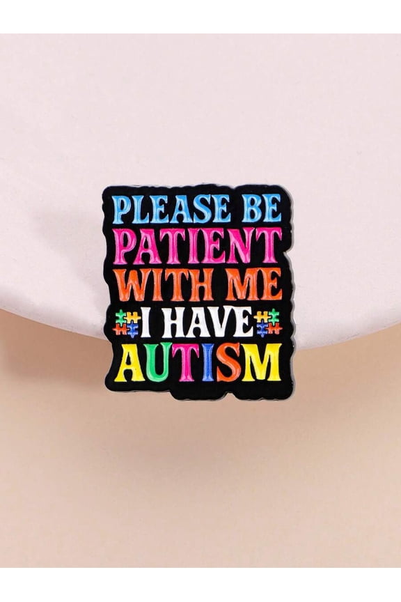 Autism Awareness Lapel Pin Multicolor Rainbow Quote Please Be Patient