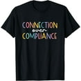 thumbnail image 1 of Autism Awareness Month Connection Over Compliance Support T-Shirt, 1 of 4
