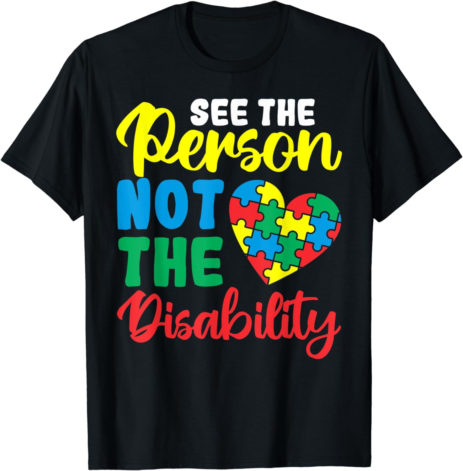 Autism Awareness Month See The Person Not The Disability T-Shirt ...