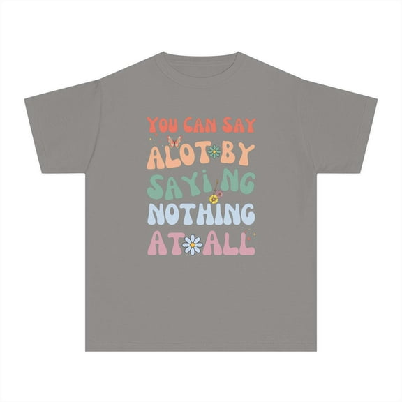 Autism Awareness Neurodiversity Acceptance Youth Kid's T-shirt You Can Say Alot By Saying Nothing At All