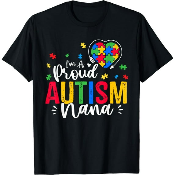 Autism Awareness Proud Nana Autistic Kids Awareness Mom T-Shirt