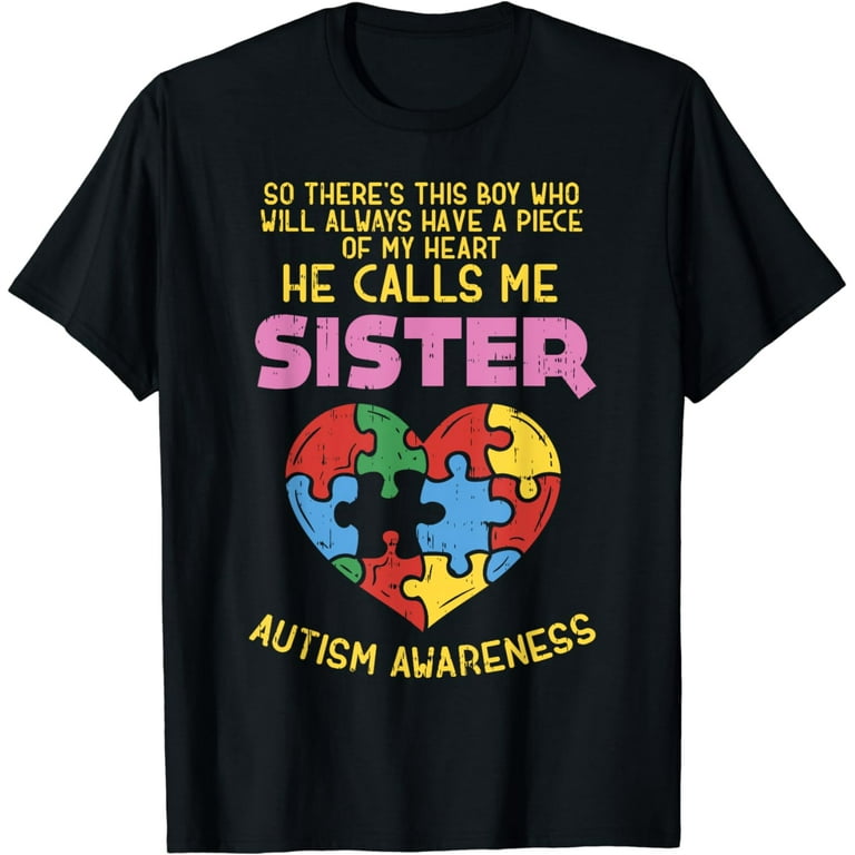 Autism Awareness Shirt Boy Piece Of My Heart Gift Sister Autism Awareness Shirt Boy Piece Of My Heart Gift Sister