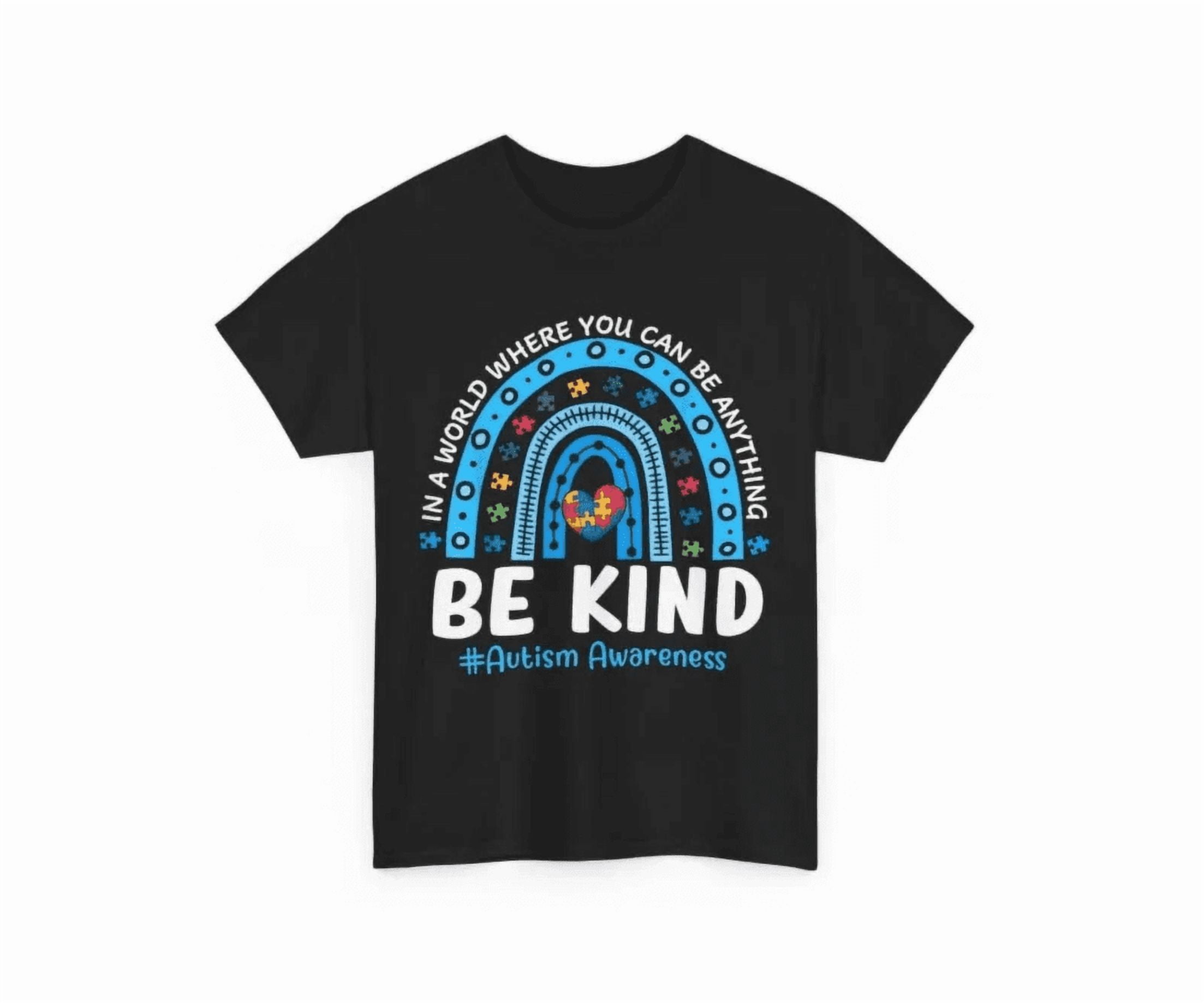 Autism Awareness Shirt, In A World Where You Can Be Anything Blue Rainbow Unisex S-5Xl Hot Trending Shirt, Vintage Birthday Gift