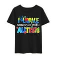 thumbnail image 1 of Autism Awareness Shirts I LOVE SOMEONE WITH AUTISM Women Men T-Shirt Graphics Casual Shirt Short Sleeve Summer Tee Tops Gift Black XX-Large, 1 of 3