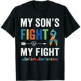 thumbnail image 1 of Autism Awareness Son My Son's Fight Is My Fight T-Shirt, 1 of 3
