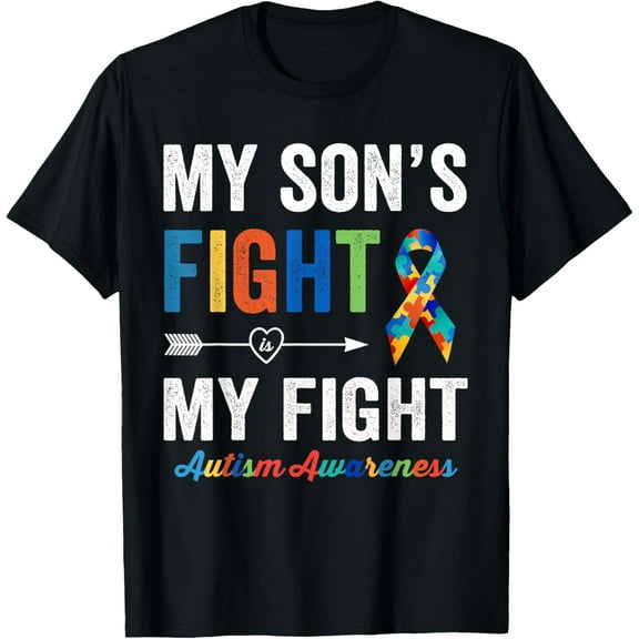 Autism Awareness Son My Son's Fight Is My Fight T-Shirt