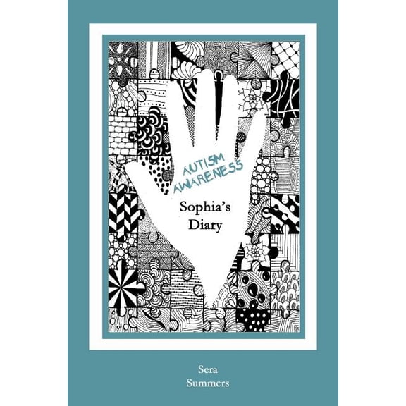 Autism Awareness: Sophia's Diary, (Paperback)