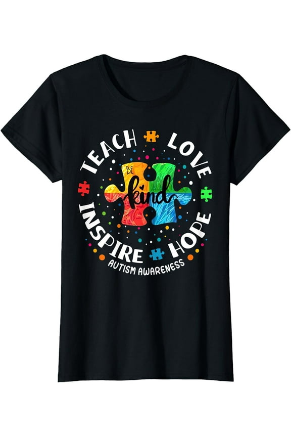 Autism Awareness Teacher Shirt Teach Hope Love Inspire T-Shirt