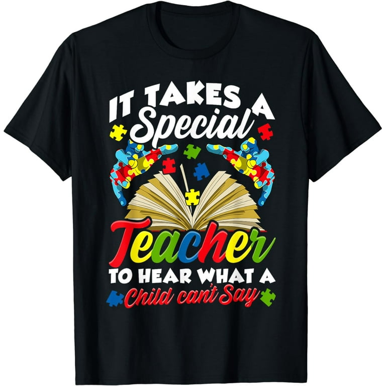 Special Teacher Tee Autism Awareness Teacher T-Shirt Gift Special Teacher Tee Autism Awareness Teacher T-Shirt Gift