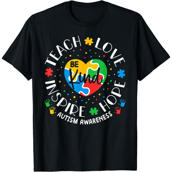 Autism Awareness Teacher Teach Love Inspire Unisex T-Shirt for Men Women