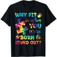thumbnail image 1 of Autism Awareness Why Fit In When You Were Born To Stand Out T-Shirt, 1 of 4
