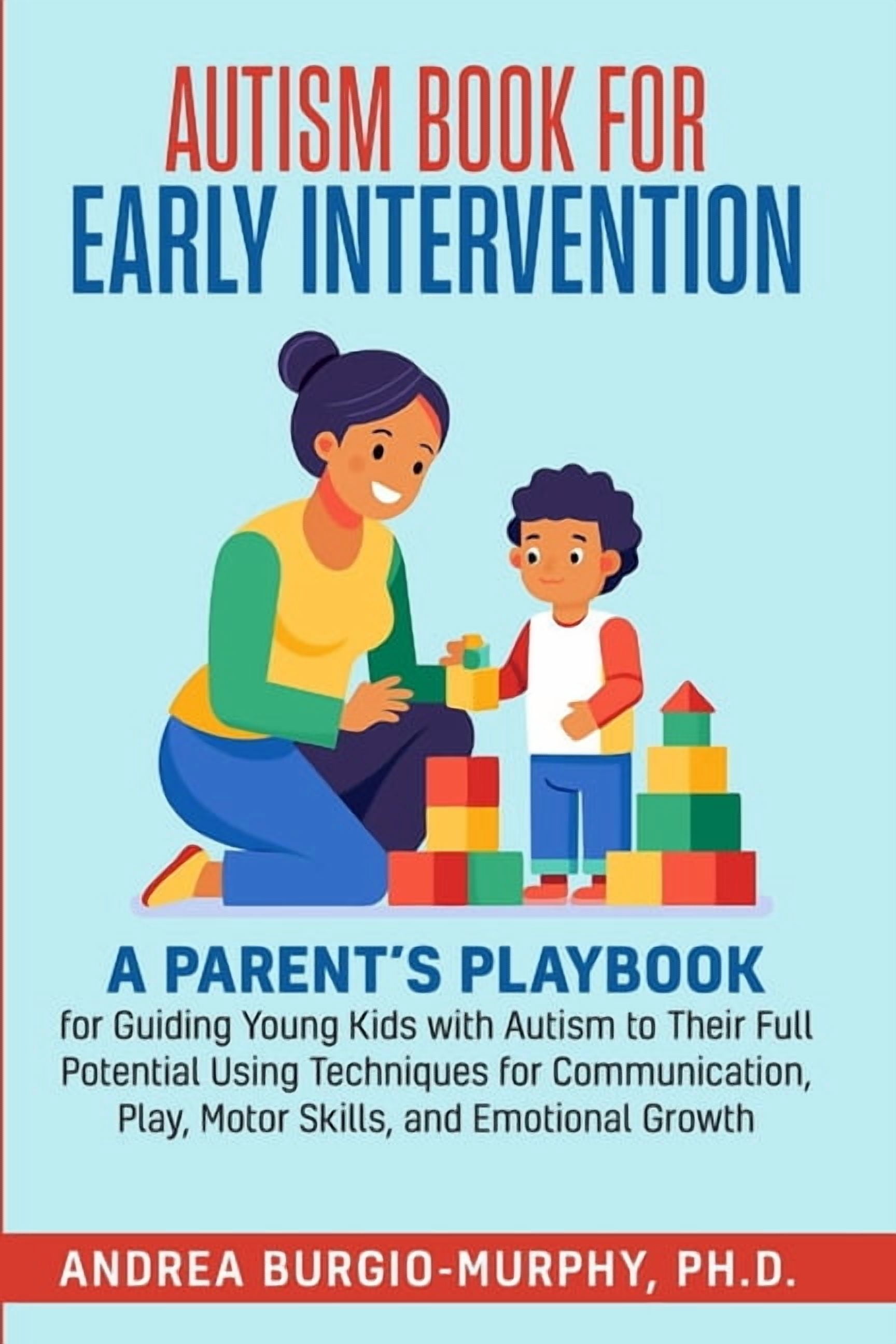 Autism Book for Early Intervention: A Parent's Playbook for Guiding ...