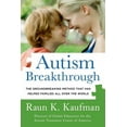 thumbnail image 1 of Autism Breakthrough: The Groundbreaking Method That Has Helped Families All Over the World, (Paperback), 1 of 2