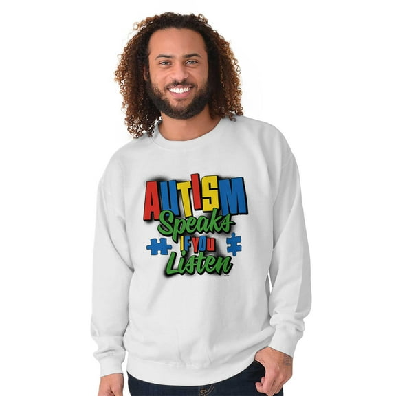 Autism Crewneck Sweat Shirts Sweatshirts Speaks If You Listen | Autistic Awareness Charity