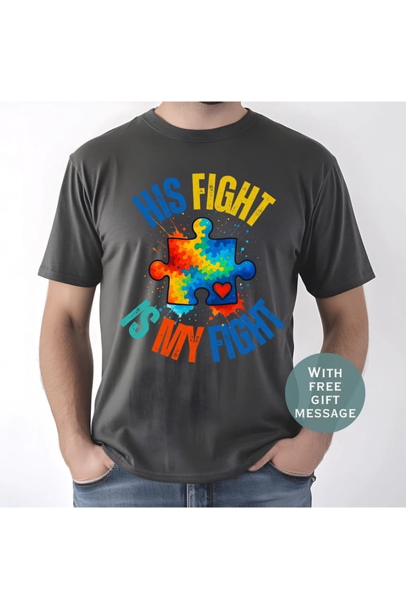 Autism Dad His Fight Is My Awareness Father Day Proud Daddy T-Shirt