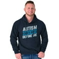 thumbnail image 1 of Autism Does Not Define Me Autistic Hoodie Sweatshirt Women Men Brisco Brands S, 1 of 6