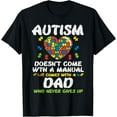 thumbnail image 1 of Autism Doesnt Come With Manual Dad Puzzle Awareness Men T-Shirt, 1 of 4
