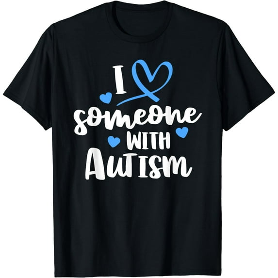 Autism Family Shirt I Love Someone With Autism Awareness T-Shirt