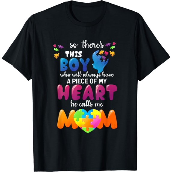 Autism Fathering Awareness He Calls Me Mom Autism Mother T-Shirt