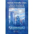 thumbnail image 1 of Autism Friendly Cities: How to Develop an Inclusive Community, (Hardcover), 1 of 1