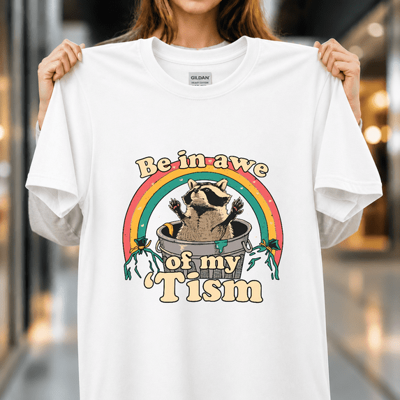 Autism Funny Be In Awe Of My Tism Meme Autistic Animal Unisex T-Shirt ...