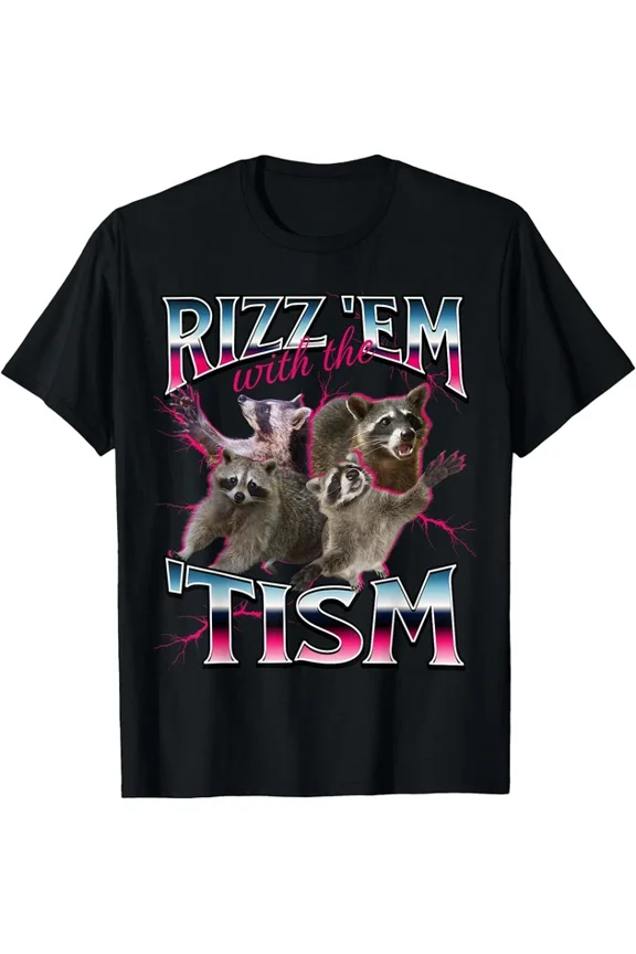 Autism Funny Rizz Em With The Tism Autistic T-Shirt