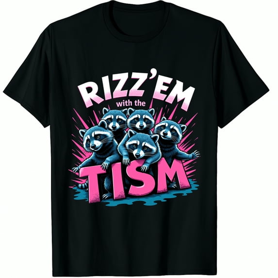 Autism Funny Rizz Em with The Tism Meme Autistic Racoon Graphic Crew ...