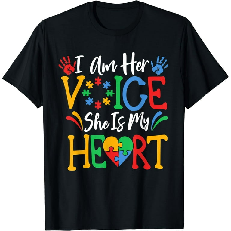 I Am Her Voice She Is My Heart Autism Tshirt I Am Her Voice She Is My Heart Autism Tshirt