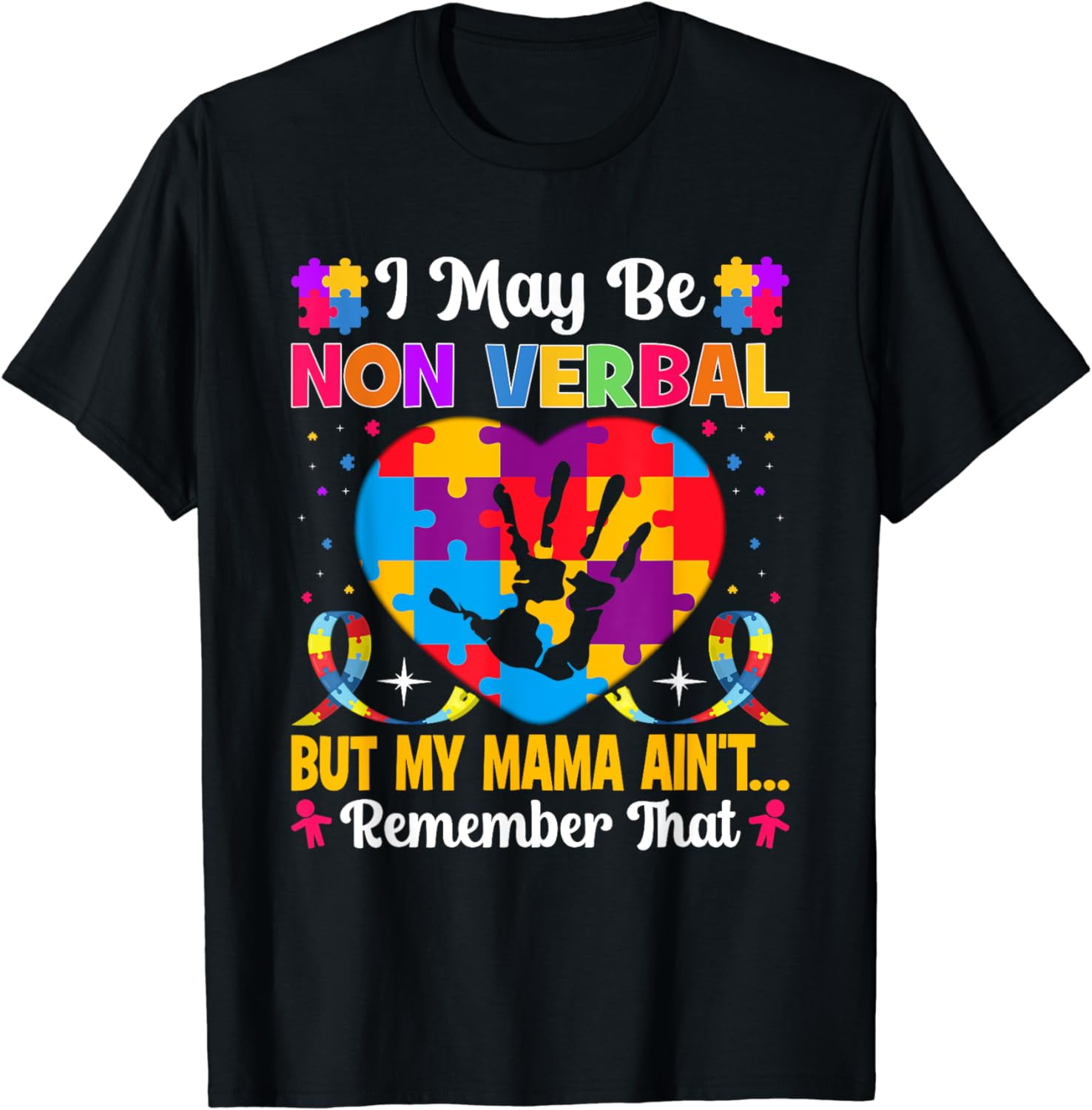 autism-i-may-be-non-verbal-but-my-mama-ain-t-remember-that-t-shirt