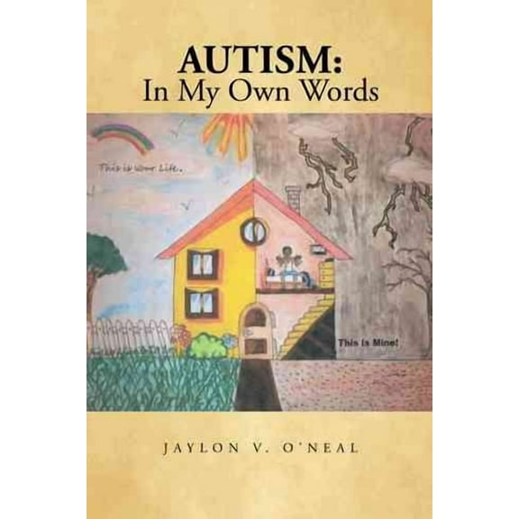 Autism: In My Own Words (Paperback) by Jaylon V O'Neal