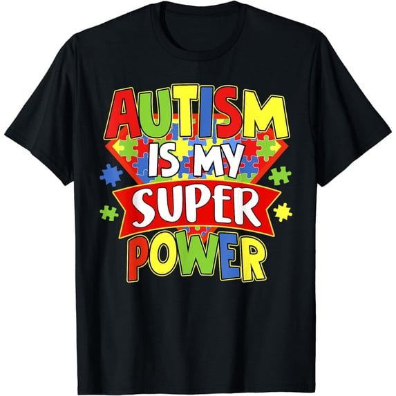 Autism Is My Super Power Autism Awareness Day Womens Toddlers T-Shirt