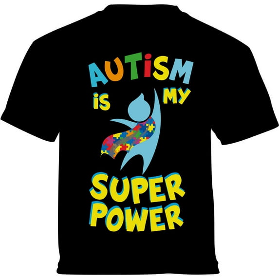 Autism Is My Super Power Graphic Shirt - Autism Awareness Toddler T-Shirt - 2T 3T 4T 5/6T