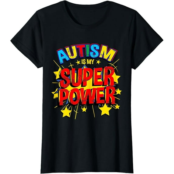 Autism Is My Superpower Autism Awareness T-Shirt