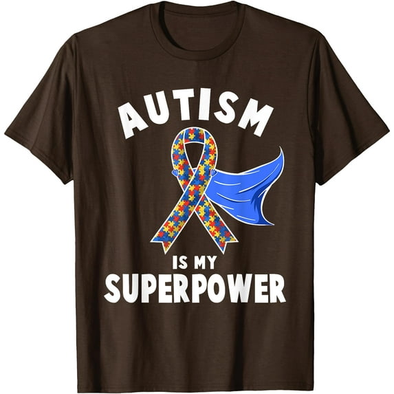Autism Is My Superpower Hero Blue Cape Autism Awareness Unisex T-Shirt for Men Women Kids Toddler,Dark Chocolate Color,Size L