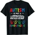 thumbnail image 1 of Autism Is Not A Tragedy Support Awareness Acceptance Love T-Shirt, 1 of 4