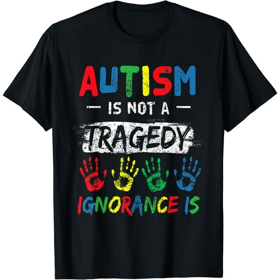 Autism Is Not A Tragedy Support Awareness Acceptance Love T-Shirt