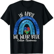 Autism Large print casual In April We Wear Blue Autism Awareness Month T-Shirt