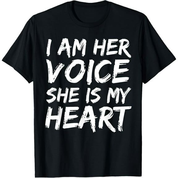 Autism Mom Gift Daughter Idea I Am Her Voice She is My Heart T-Shirt