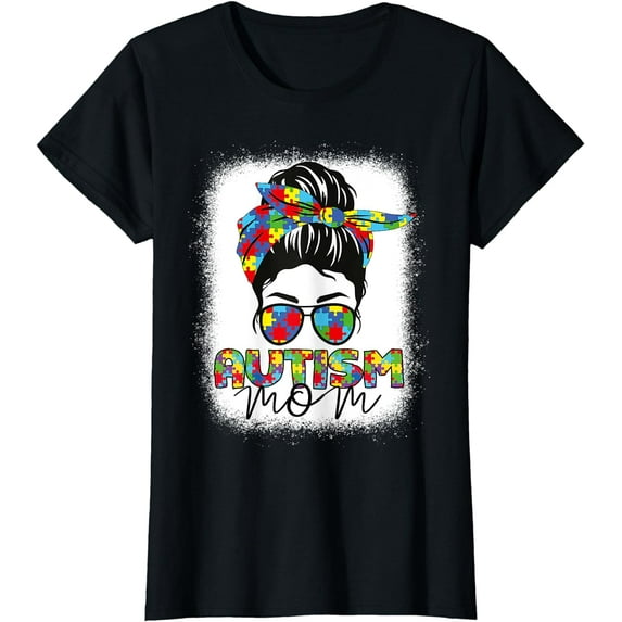 Autism Mom Life Messy Bun Bleached Mothers Day Autism Mom T-Shirt