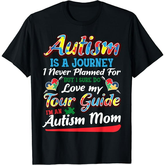 Autism Mom Shirt Autism Awareness Shirt Autism Is A Journey T-Shirt
