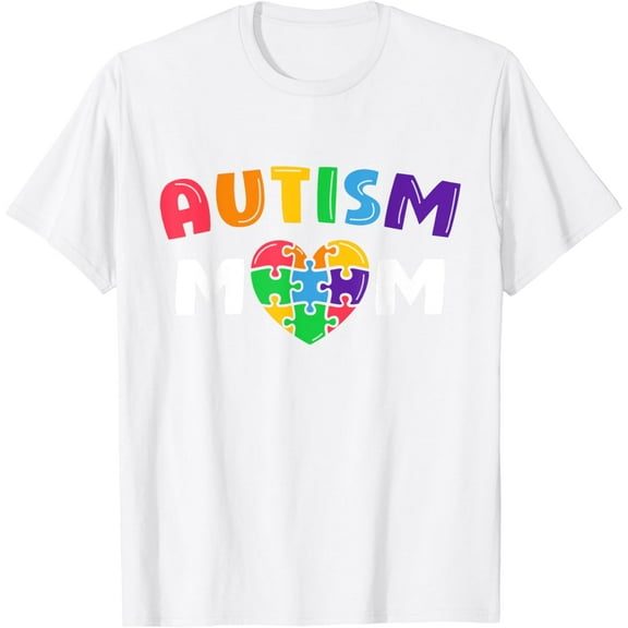 Autism Mom T-Shirt Autism Awareness Gift T-Shirt