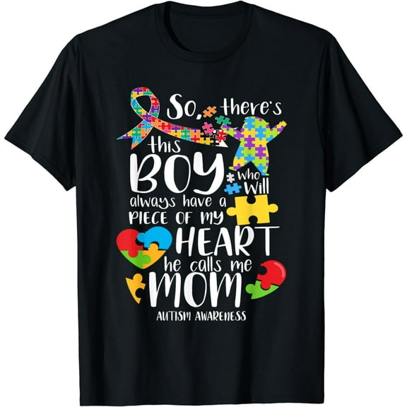 Autism Mom There's This Boy He Calls Me Mom Autism Awareness T-Shirt